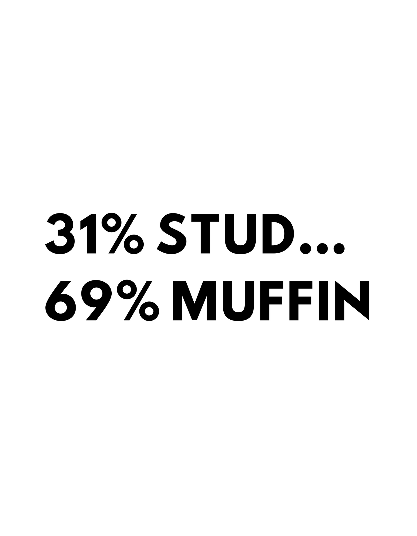 Stud muffin t-shirt