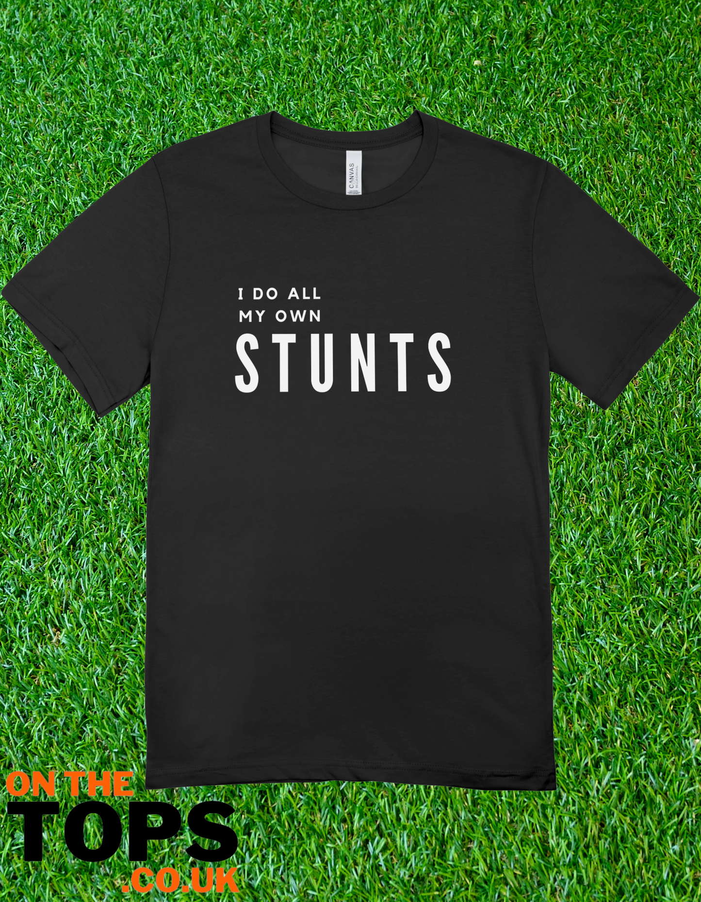 All my own stunts