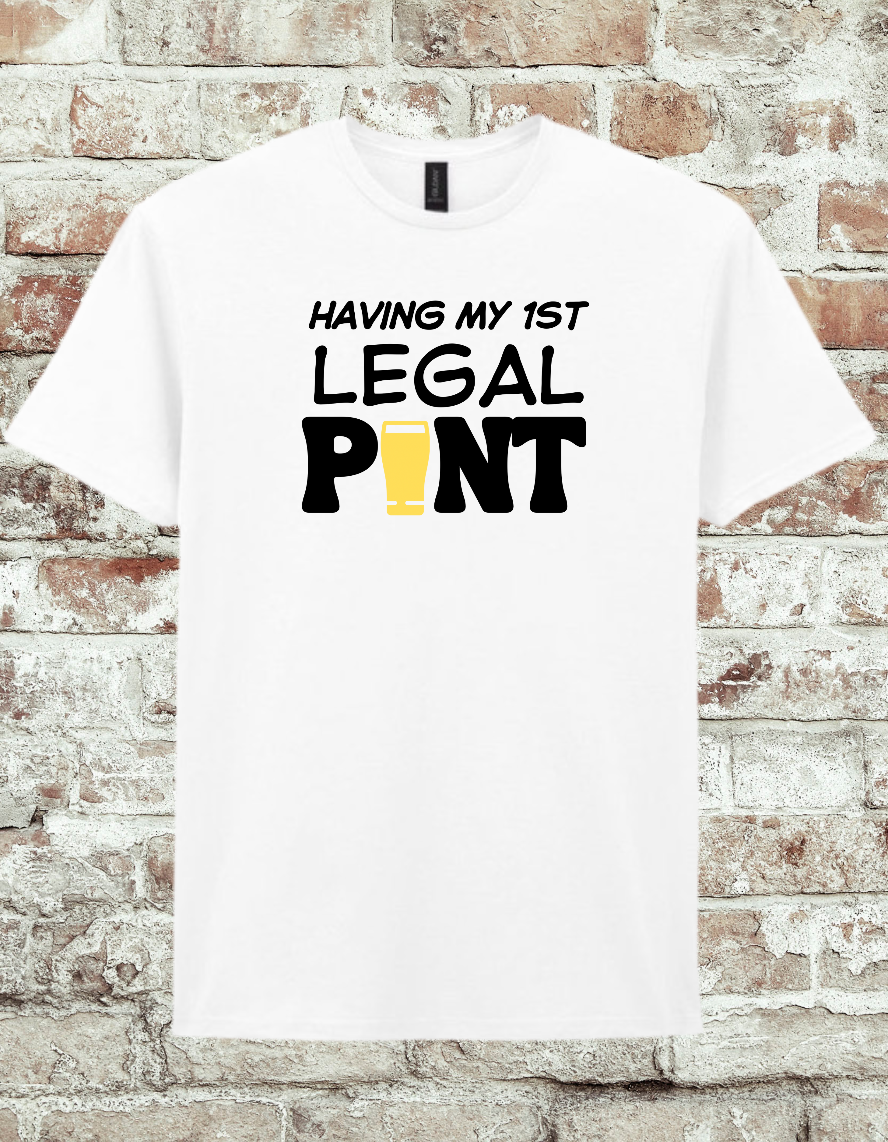 Having My 1st Legal Pint T-Shirt – Funny 18th Birthday Beer Shirt