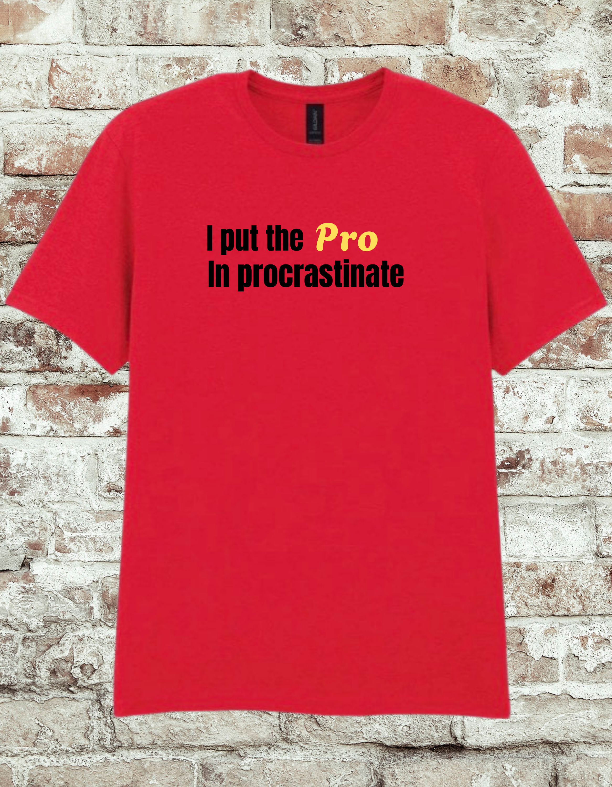 Funny Procrastination T-Shirt – “I Put the Pro in Procrastinate” Graphic Tee