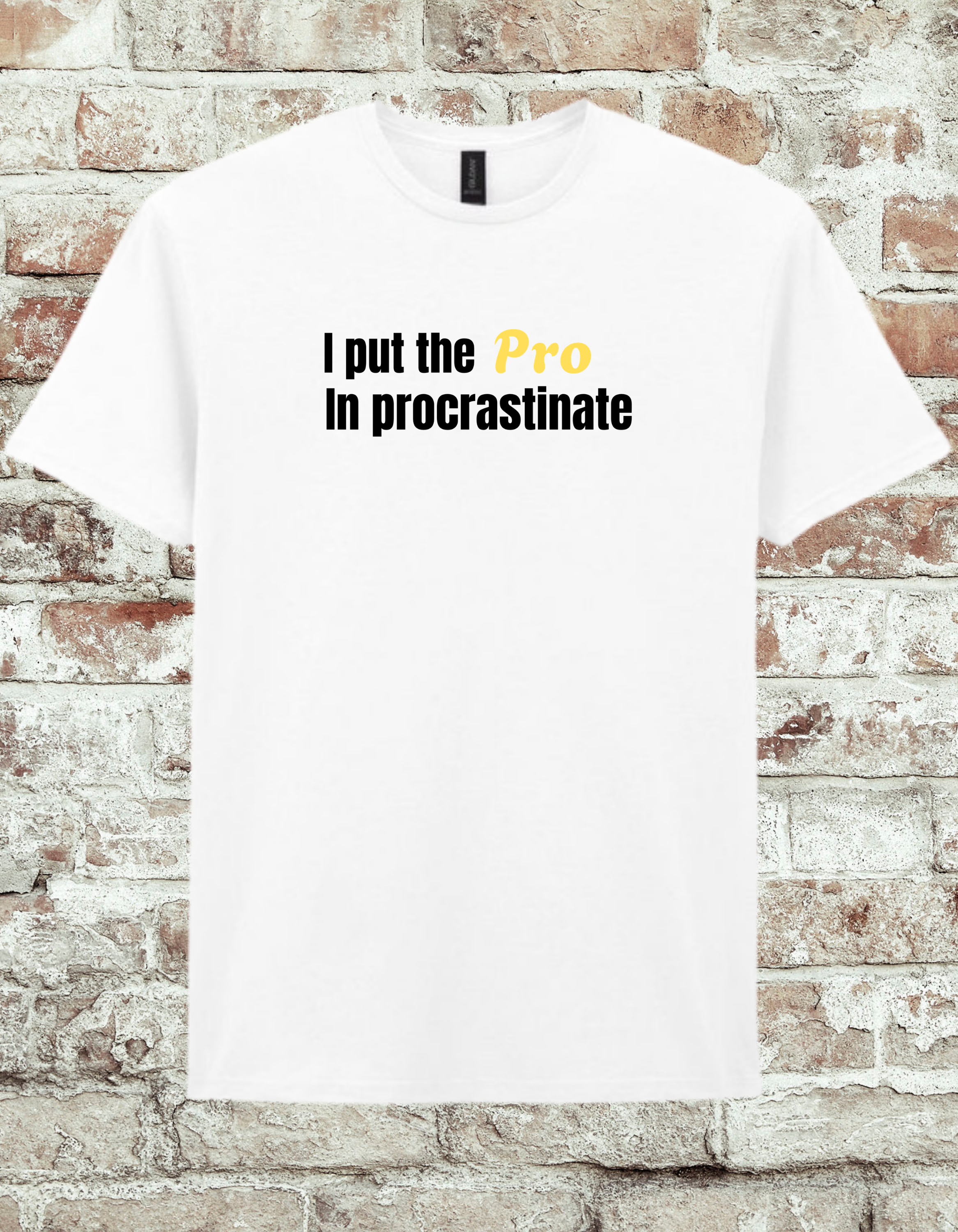 Funny Procrastination T-Shirt – “I Put the Pro in Procrastinate” Graphic Tee