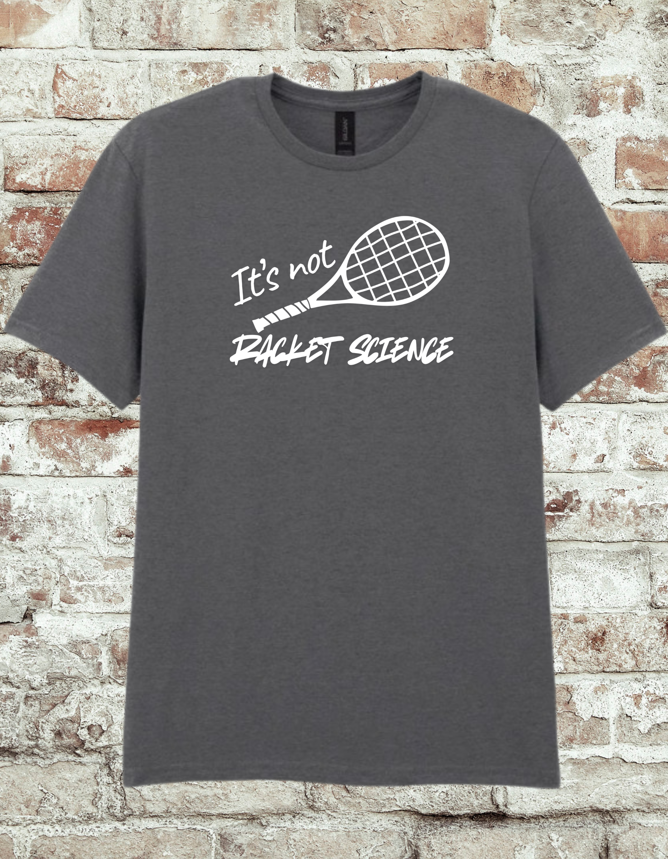 It’s Not Racket Science Tennis T-Shirt – Funny Tennis Player Shirt