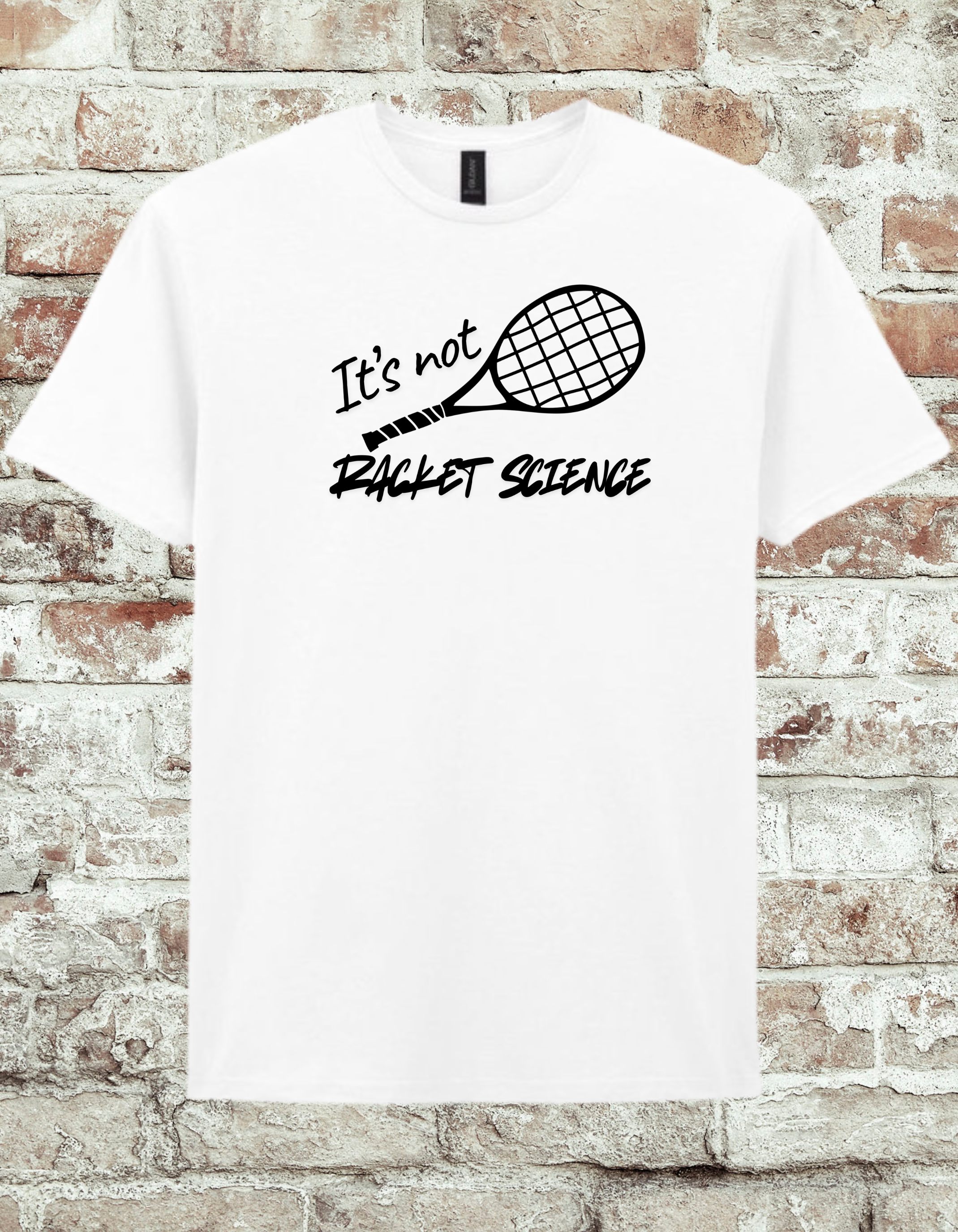 It’s Not Racket Science Tennis T-Shirt – Funny Tennis Player Shirt