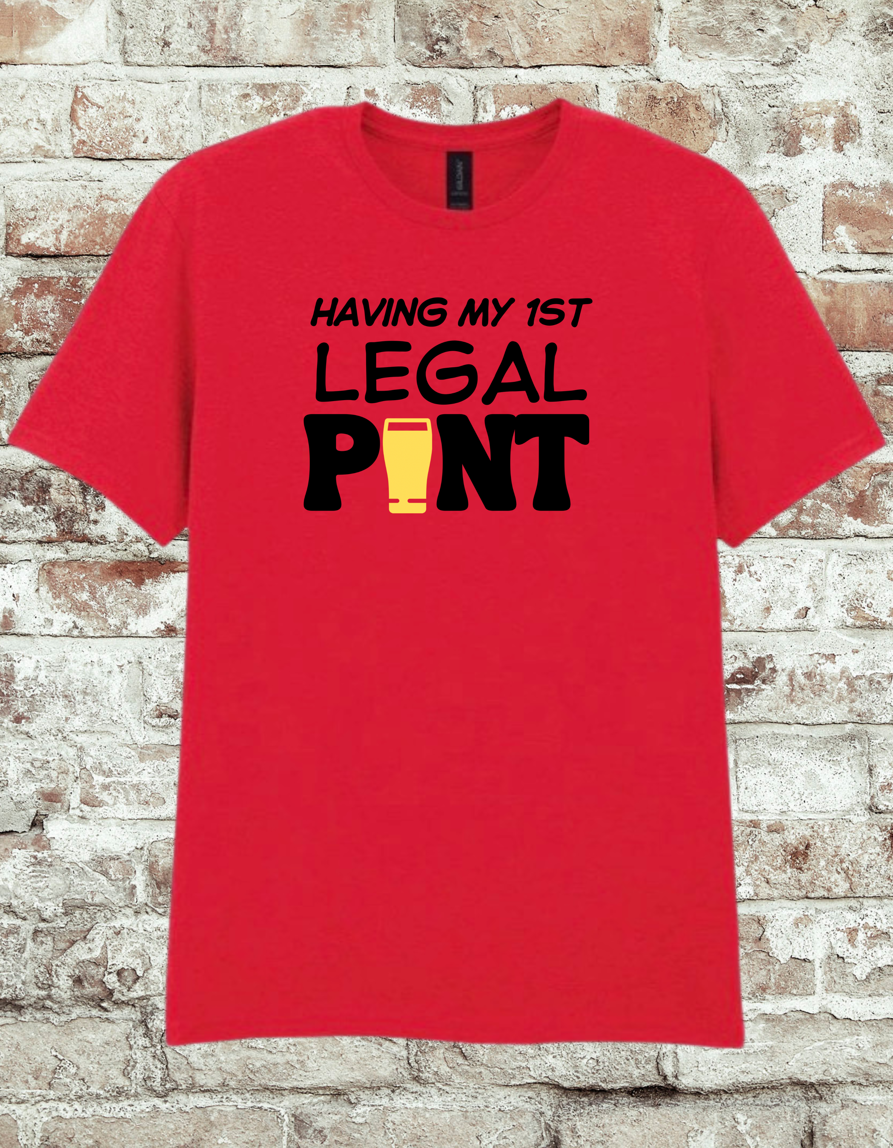 Having My 1st Legal Pint T-Shirt – Funny 18th Birthday Beer Shirt