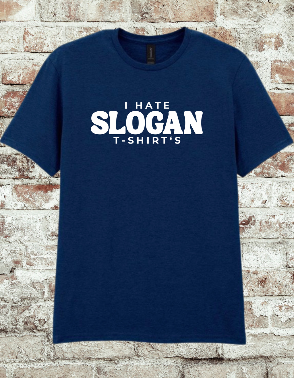 I Hate Slogan T-Shirts | Funny Minimalist Graphic Tee