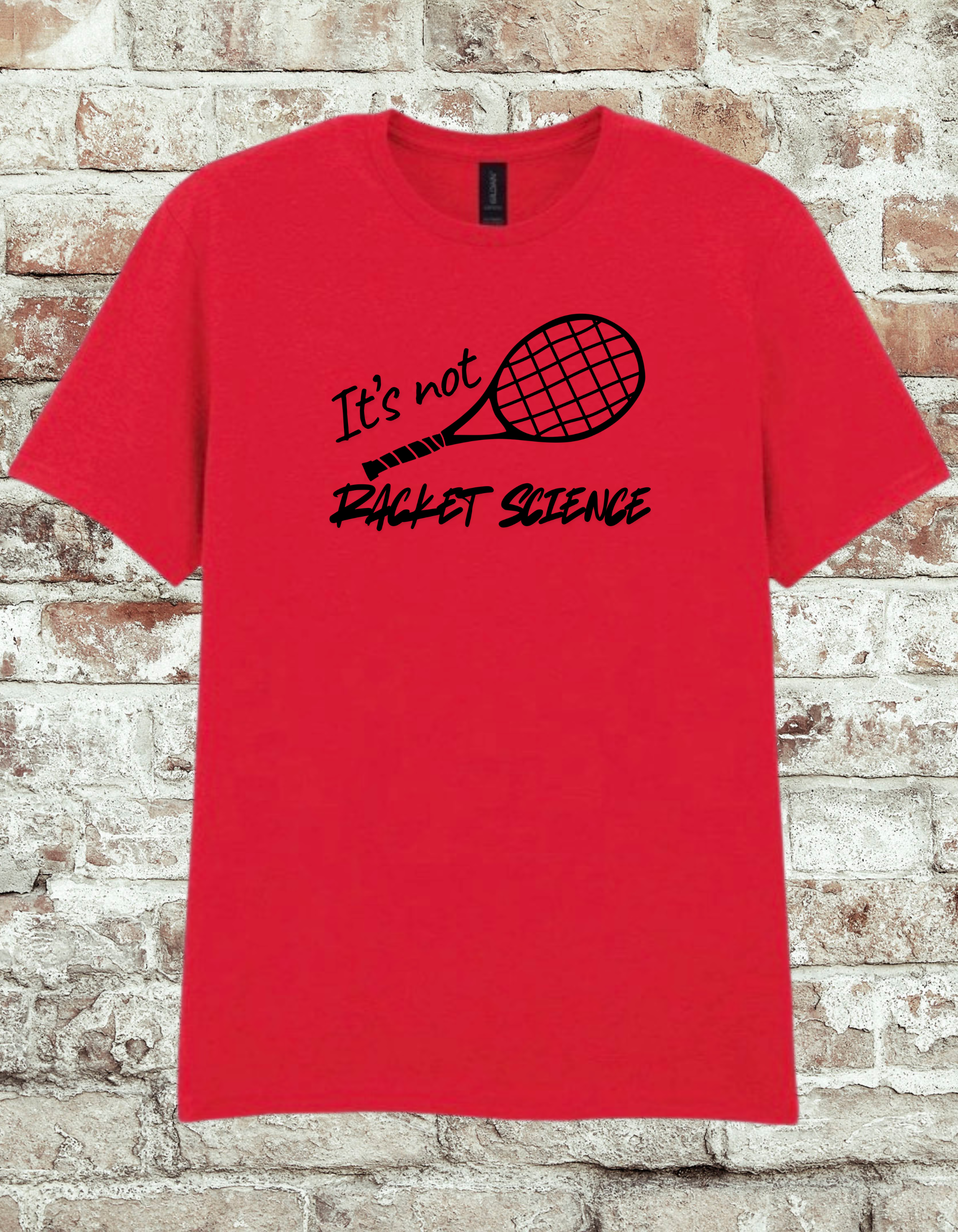 It’s Not Racket Science Tennis T-Shirt – Funny Tennis Player Shirt
