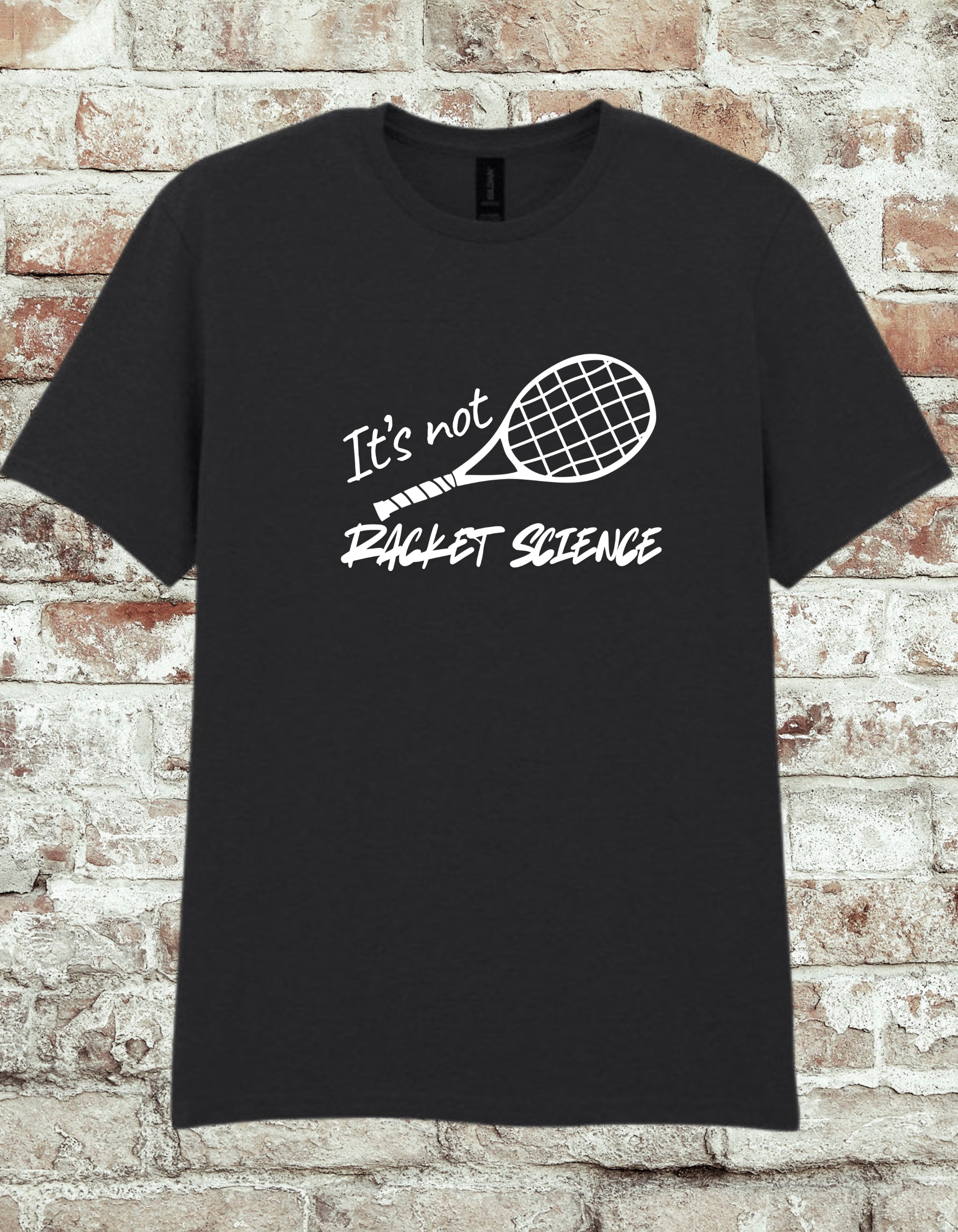 It’s Not Racket Science Tennis T-Shirt – Funny Tennis Player Shirt