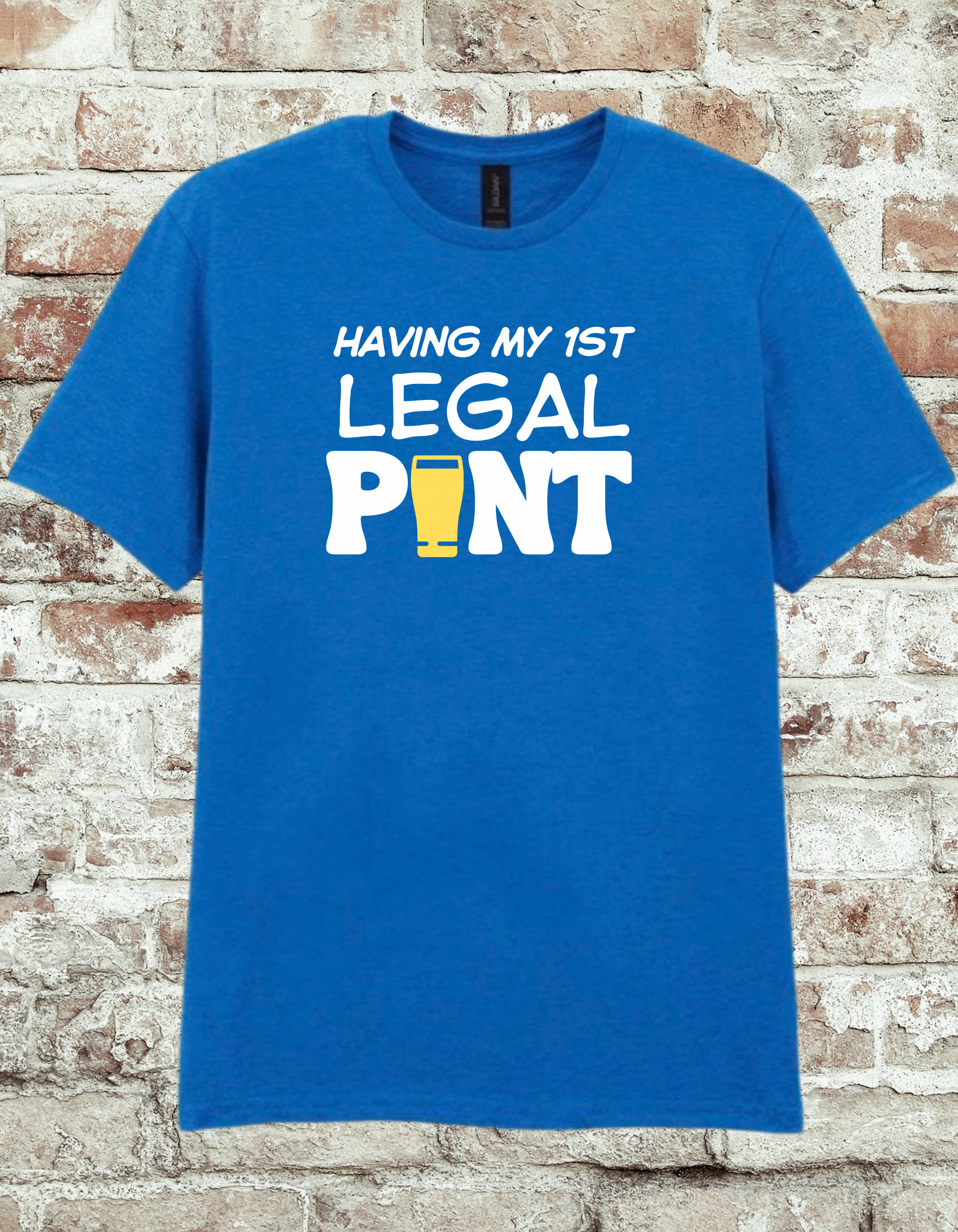 Having My 1st Legal Pint T-Shirt – Funny 18th Birthday Beer Shirt