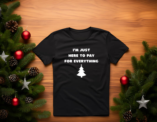 Only here to pay T-shirt