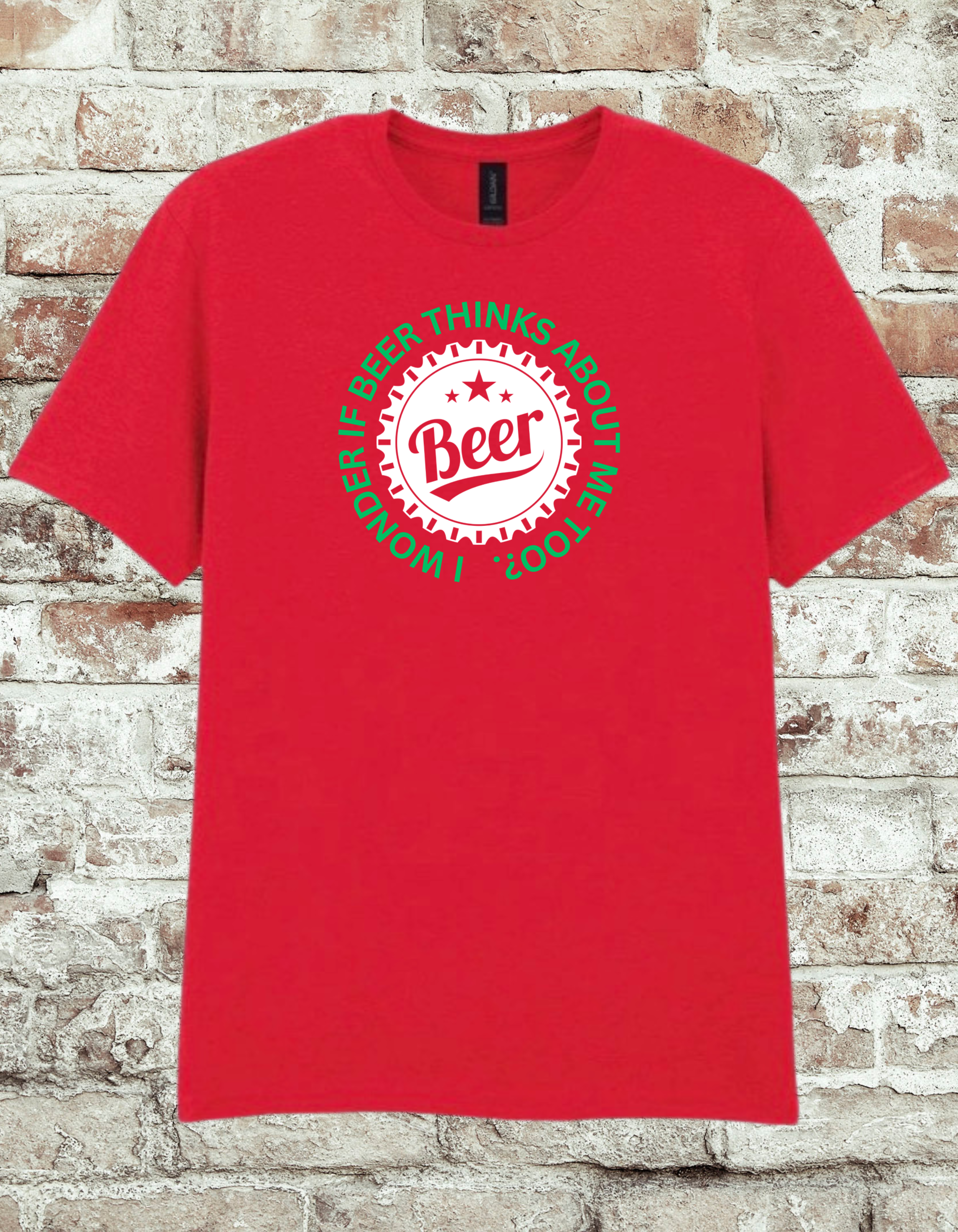 I Wonder If Beer Thinks About Me Too Shirt – Funny Drinking Quote Tee