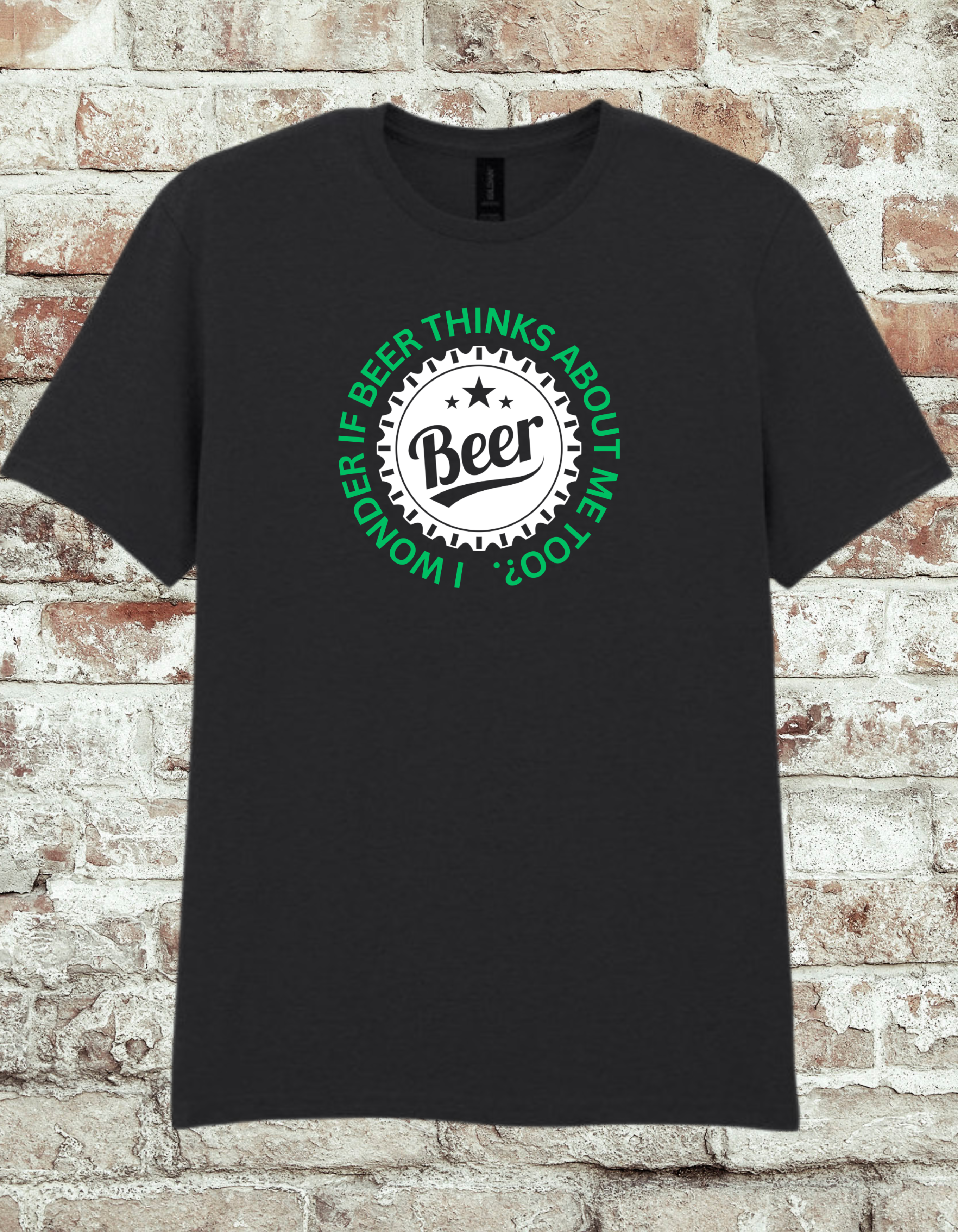 I Wonder If Beer Thinks About Me Too Shirt – Funny Drinking Quote Tee