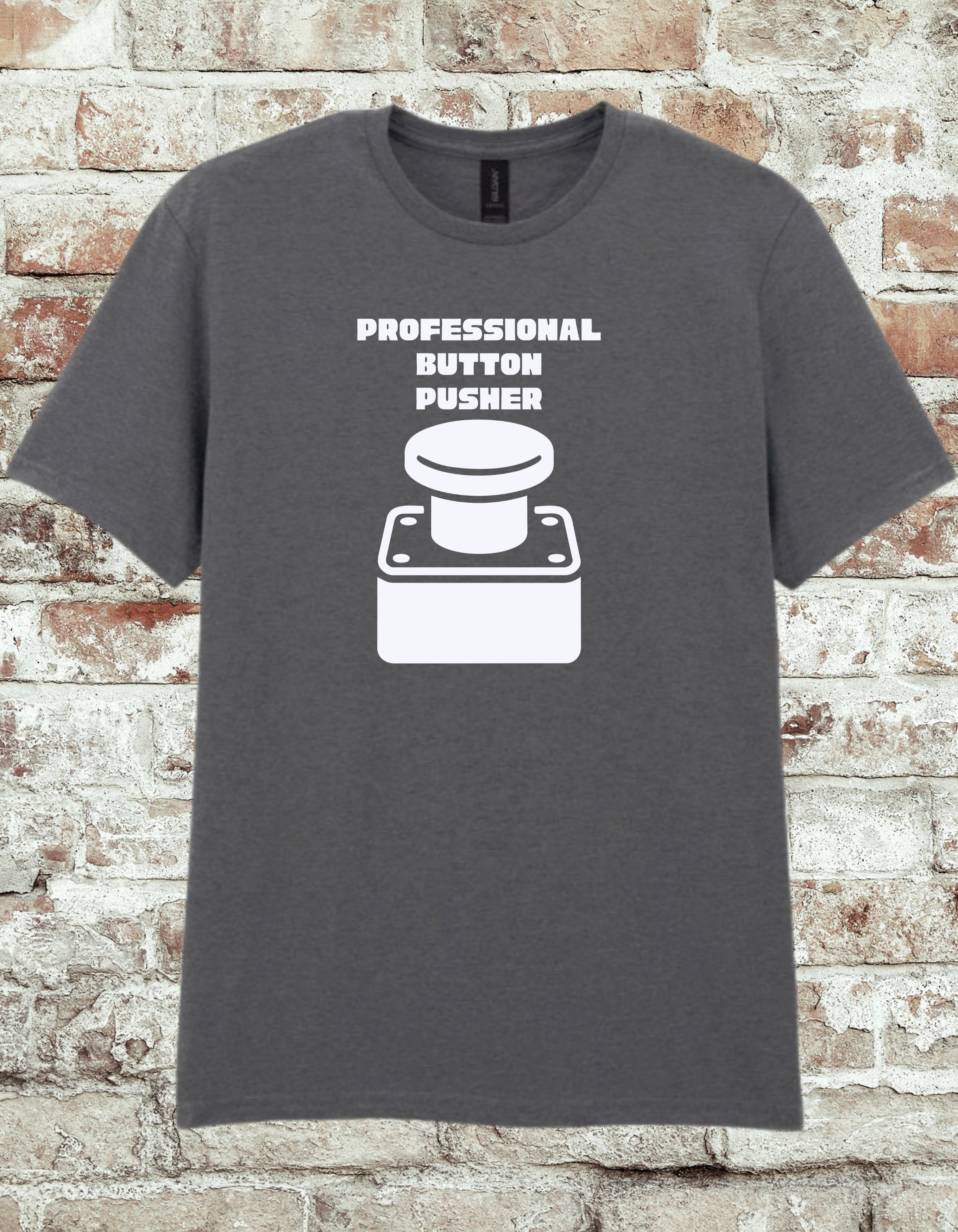 Professional Button Pusher T-Shirt