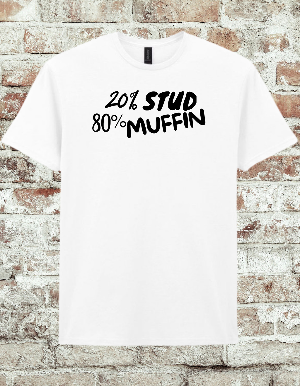 20% Stud 80% Muffin T-Shirt – Funny Cute Graphic Tee