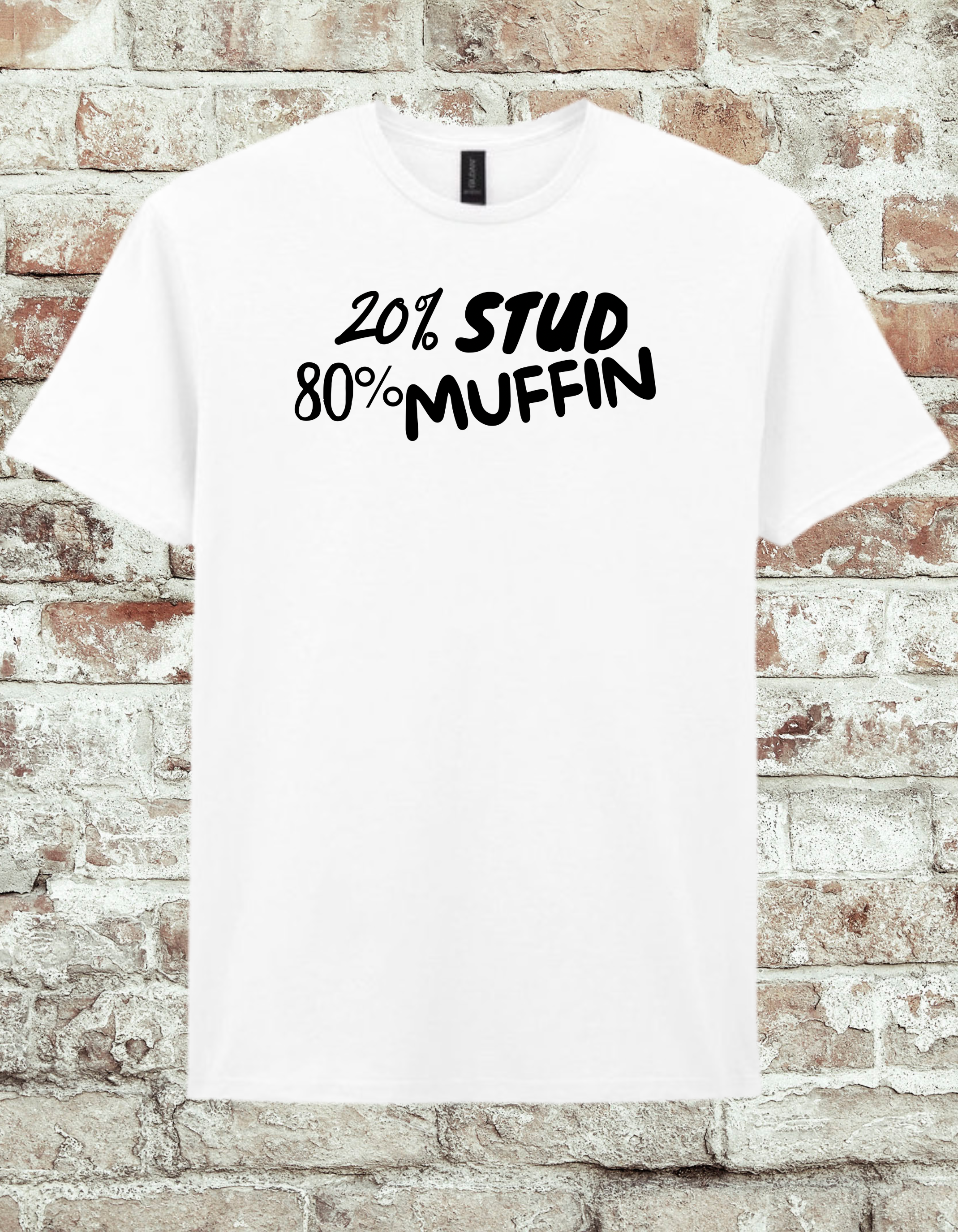 20% Stud 80% Muffin T-Shirt – Funny Cute Graphic Tee