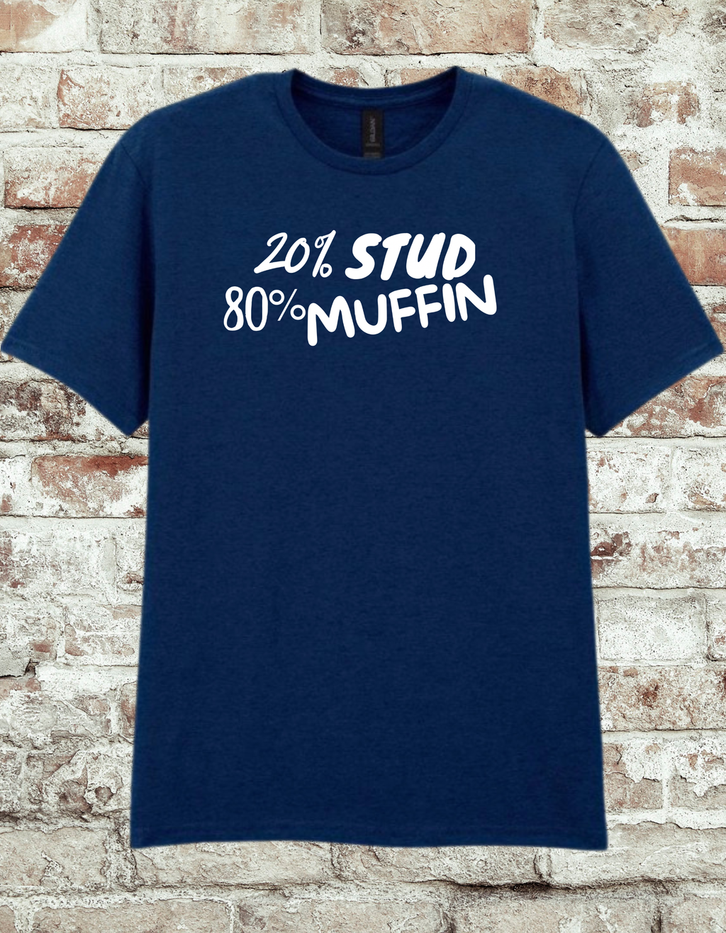 20% Stud 80% Muffin T-Shirt – Funny Cute Graphic Tee