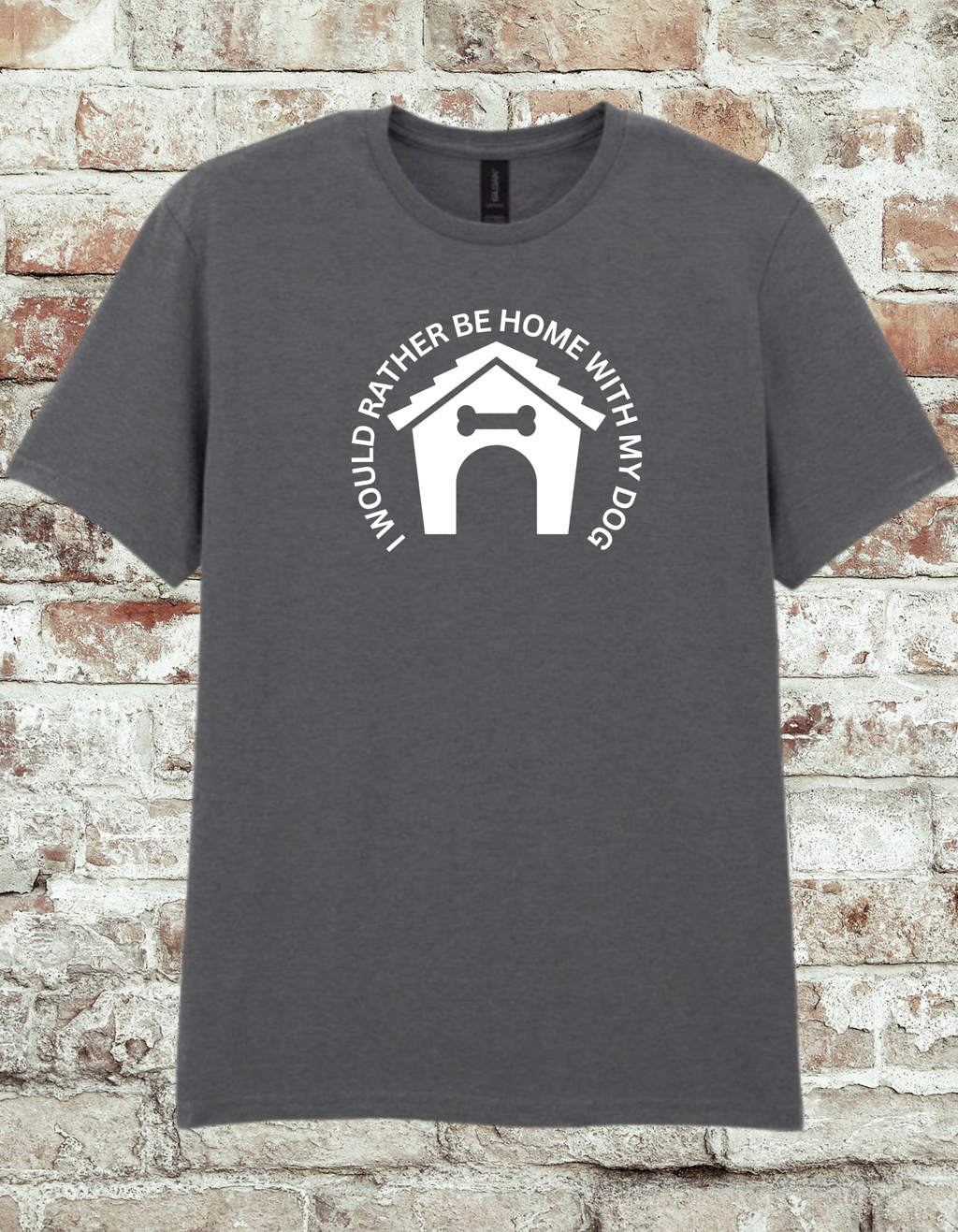 I Would Rather Be Home With My Dog T-Shirt – Funny Dog Lover Graphic Tee