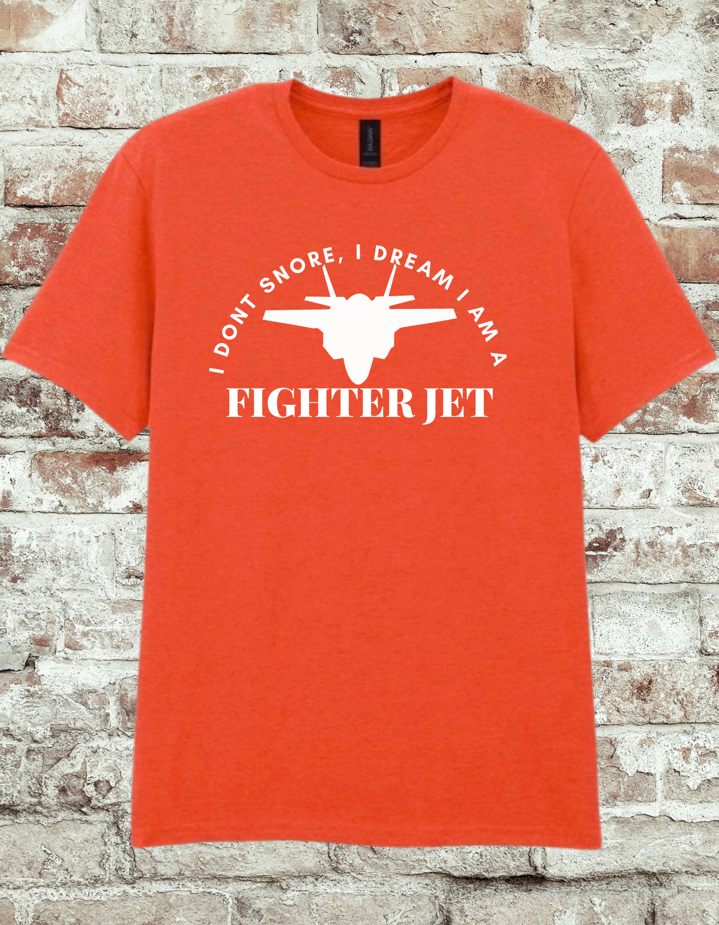 Funny Fighter Jet T-Shirt – “I Don’t Snore, I Dream I Am a Fighter Jet” Tee