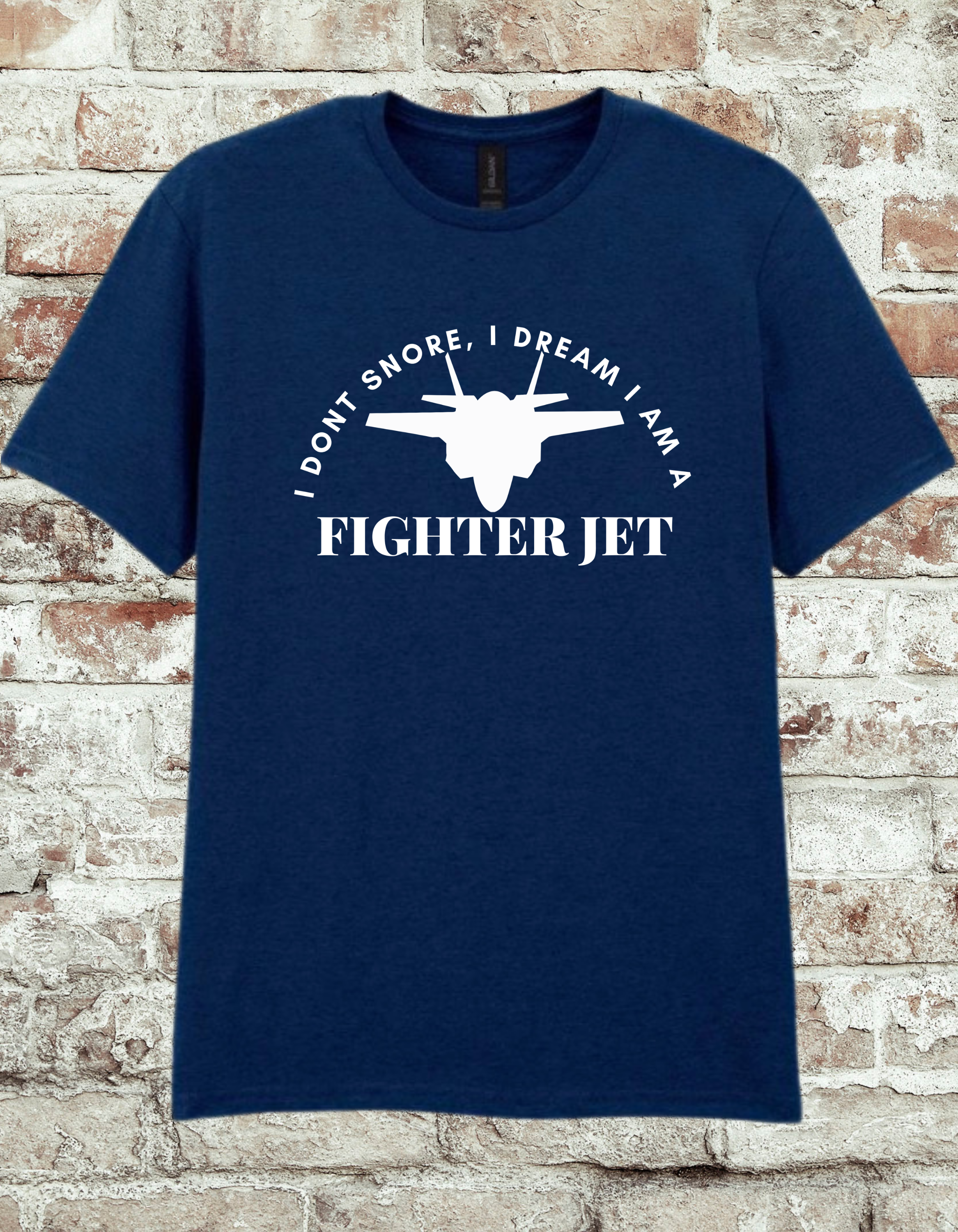 Funny Fighter Jet T-Shirt – “I Don’t Snore, I Dream I Am a Fighter Jet” Tee